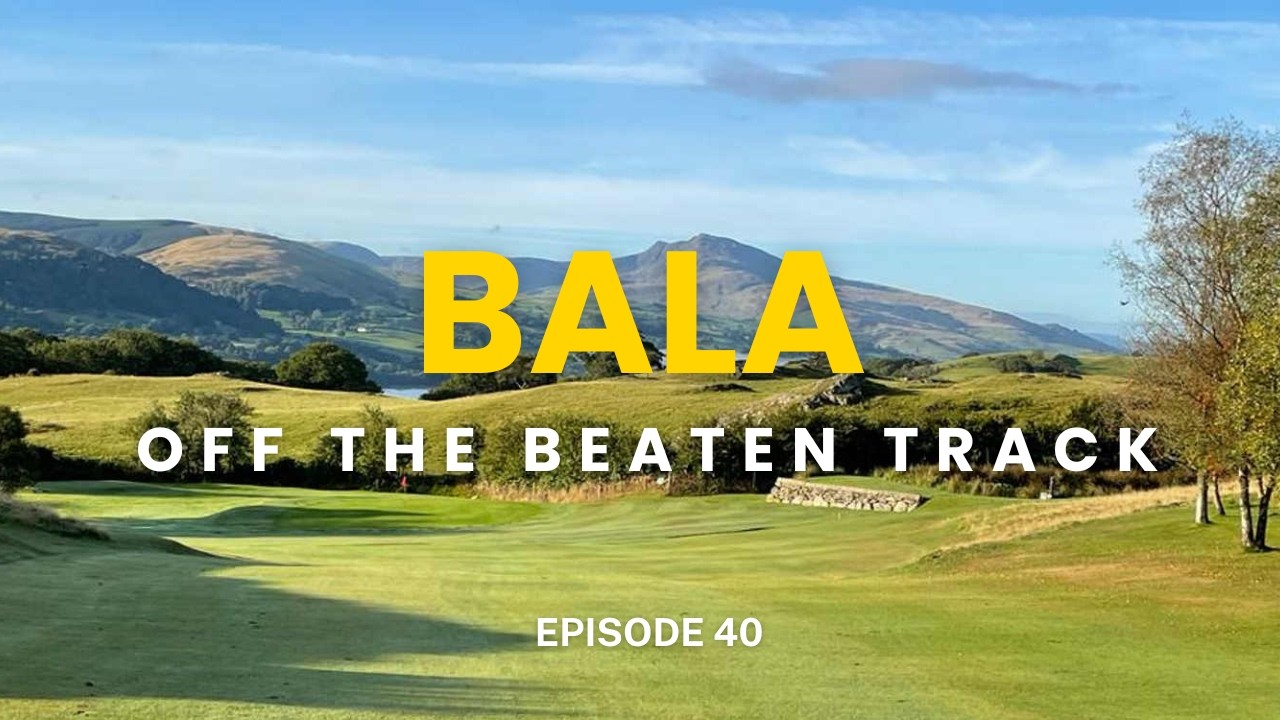 Bala Golf Club — Эпизод 40: Вдали от проторенных дорог