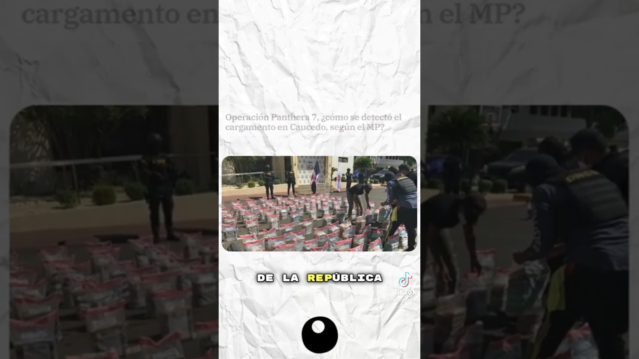 La Operacion Pantera 7 la Droga de Causedo #noticias #republicadominicana