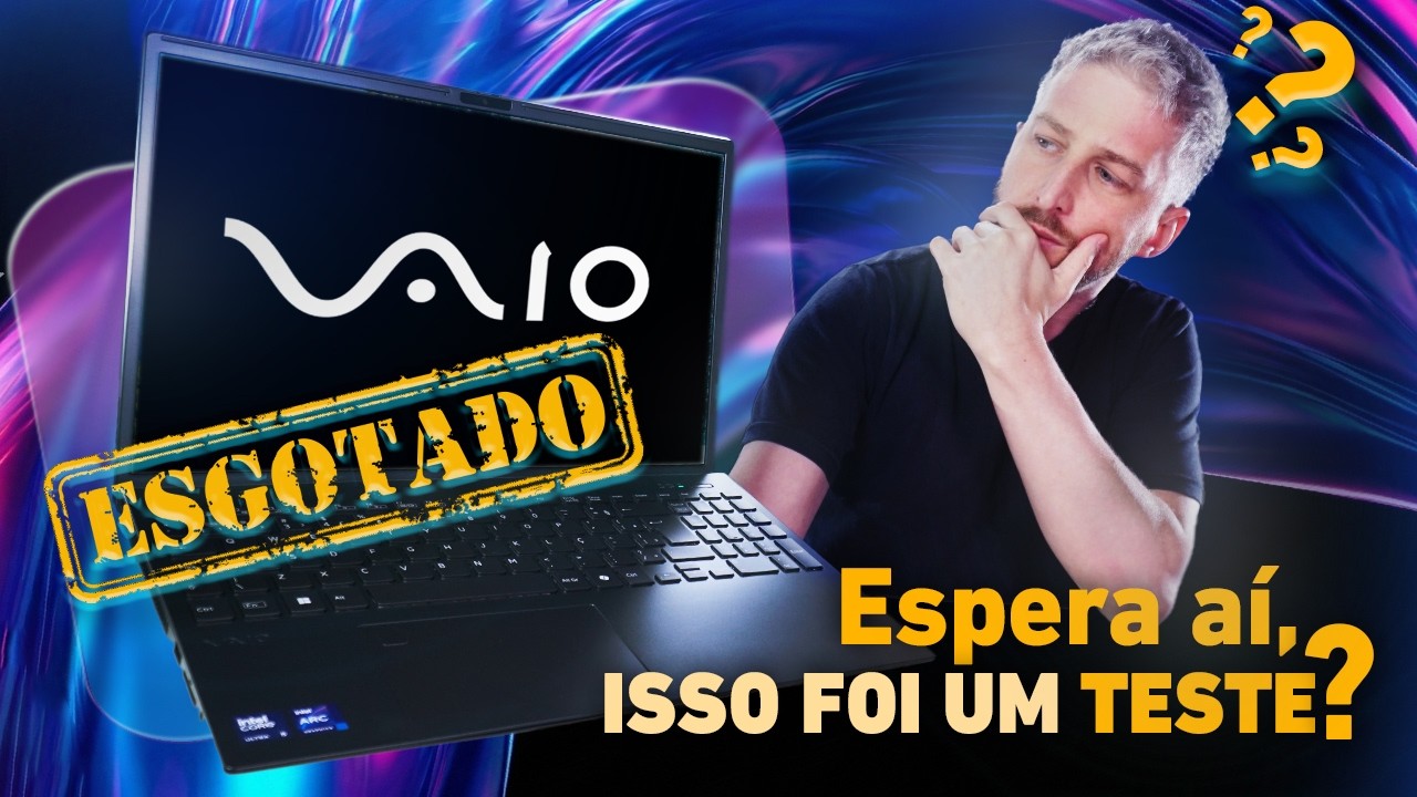 Por que o notebook 💻 VAIO FE16 c/ Intel Core Ultra sumiu das lojas? 👀 Tem + lançamento em 2026?