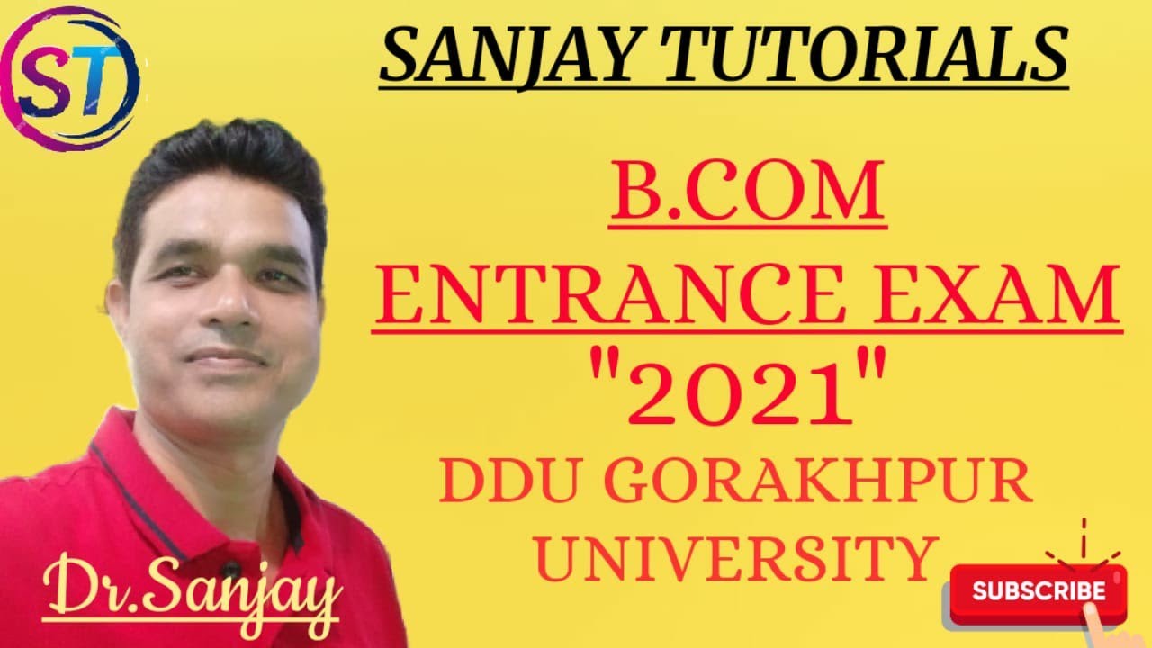 B. COM. ENTRANCE EXAM 2021                  ( D.D.U. Gorakhpur University)