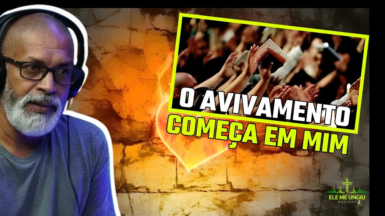 Avivamento não é Barulho, é Amor | Pr. Baiano | Ministério e Vida Cristã | Ele Me Ungiu Podcast