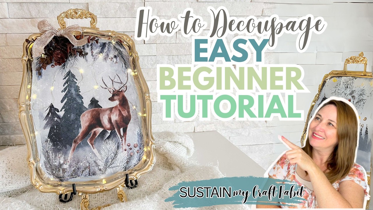 Easy Decoupage Art for Beginners: Step-by-step Tutorial with Mod Podge