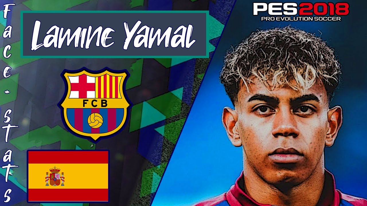 Cómo crear a Lamine Yamal en PES 2018