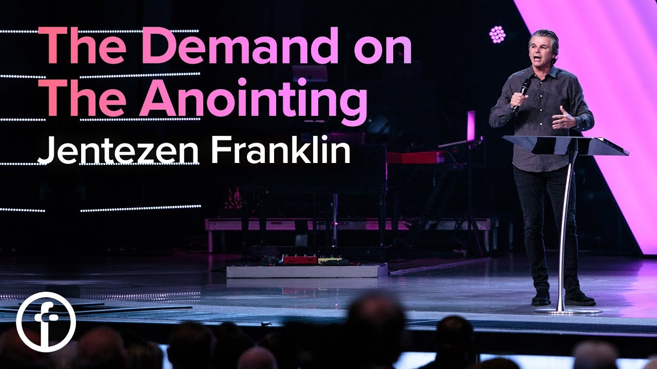 The Demand on the Anointing | Pastor Jentezen Franklin