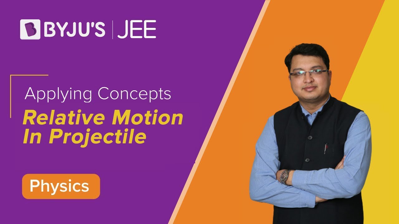 Applying Concepts: Relative motion in Projectile | Physics | JEE 2023
