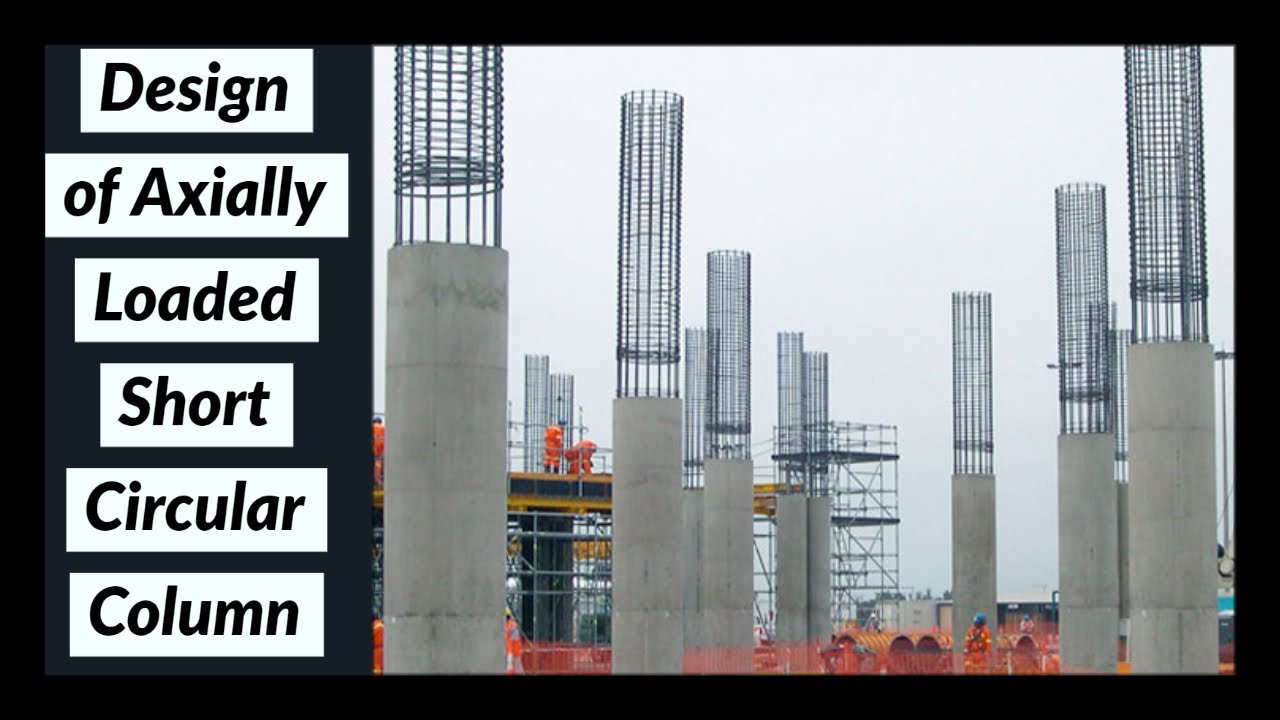 Проектирование короткой круглой колонны с осевой нагрузкой | Круглая железобетонная колонна | Про...