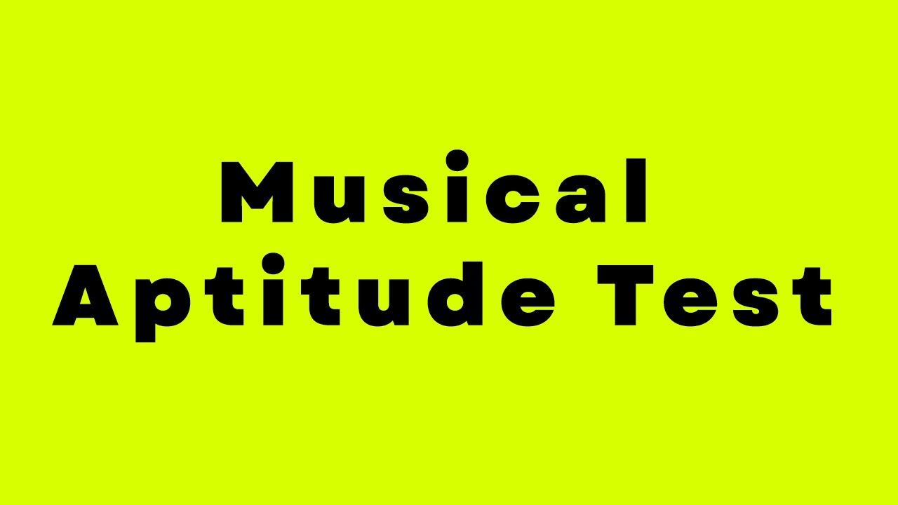 Music Aptitude Test
