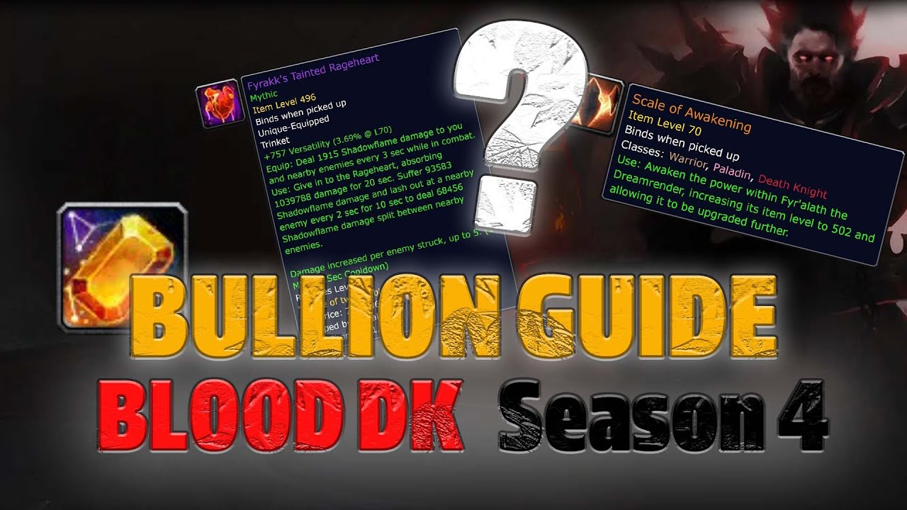 BloodDK - Dragonflight Season 4 - Dinar (Bullion) Guide - PTR