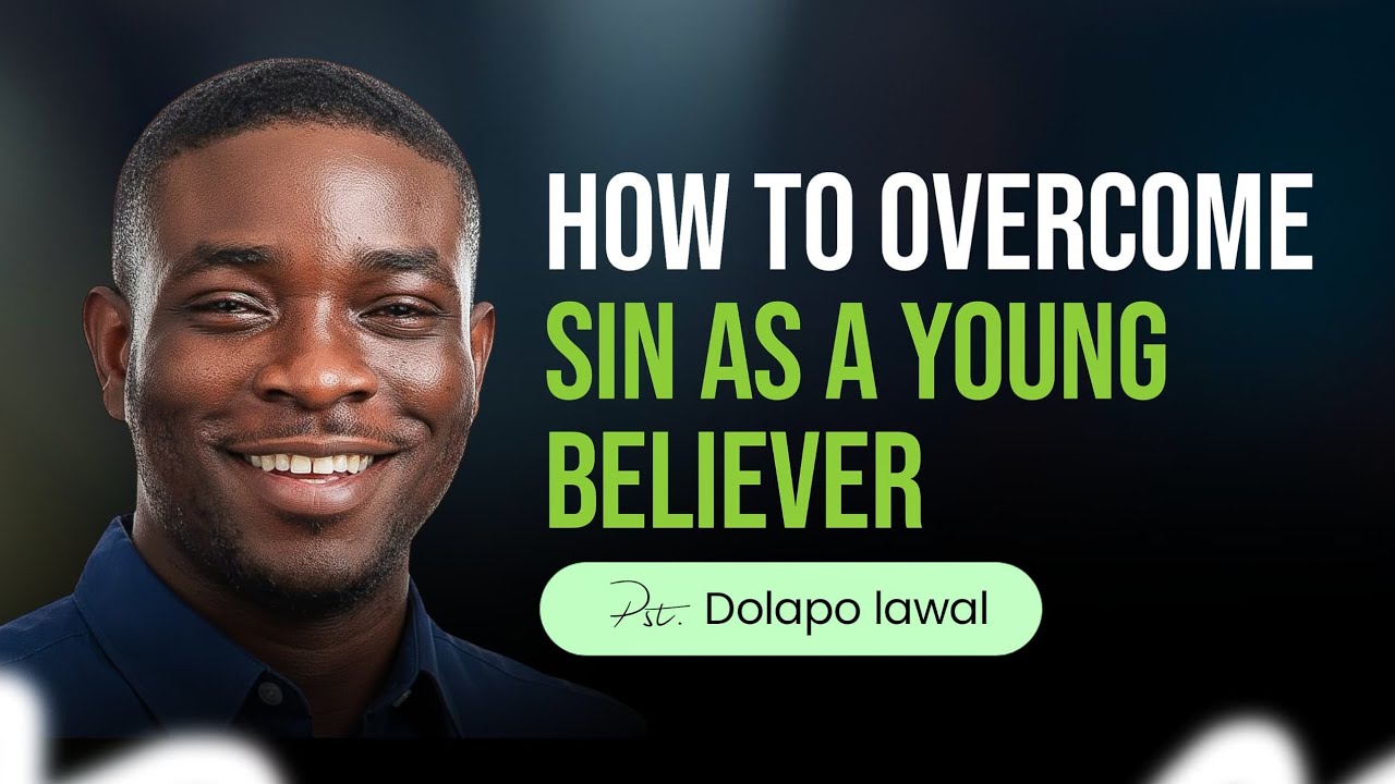 КАК ПРЕОДОЛЕТЬ ГРЕХ В юном возрасте || Пастор Долапо Лавал