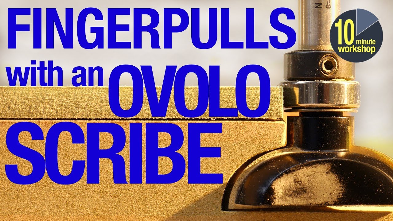 Fingerpulls with an Ovolo scribe [video #335]