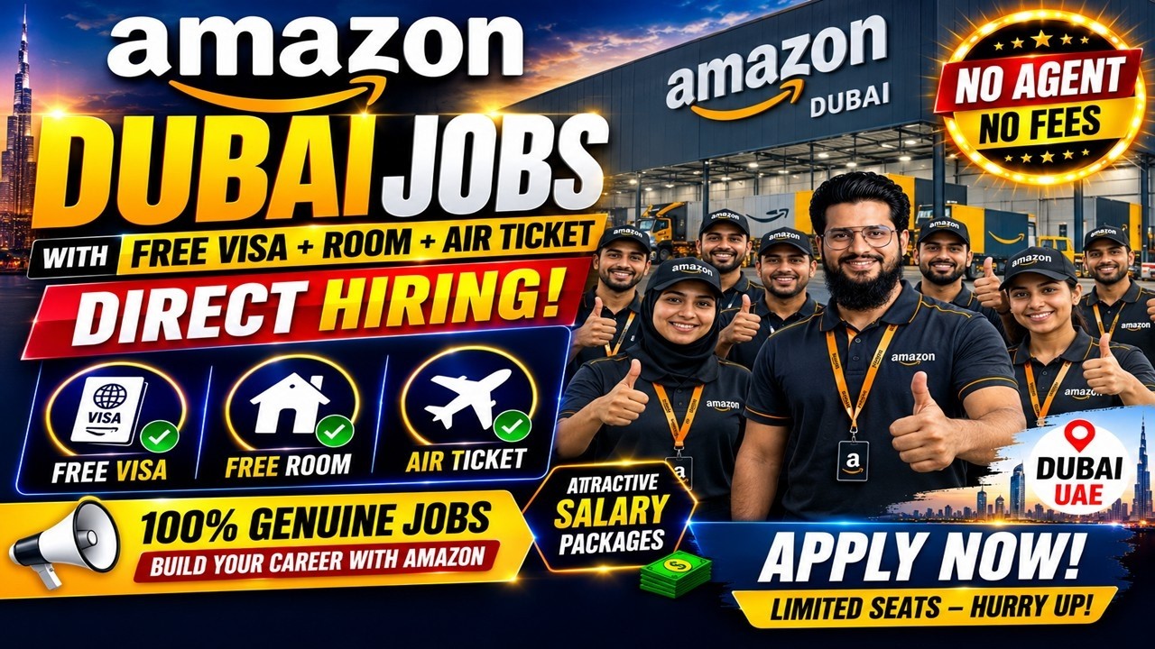 Amazon Dubai Jobs 2026 | Everything Paid Visa Room Flights Included Now
