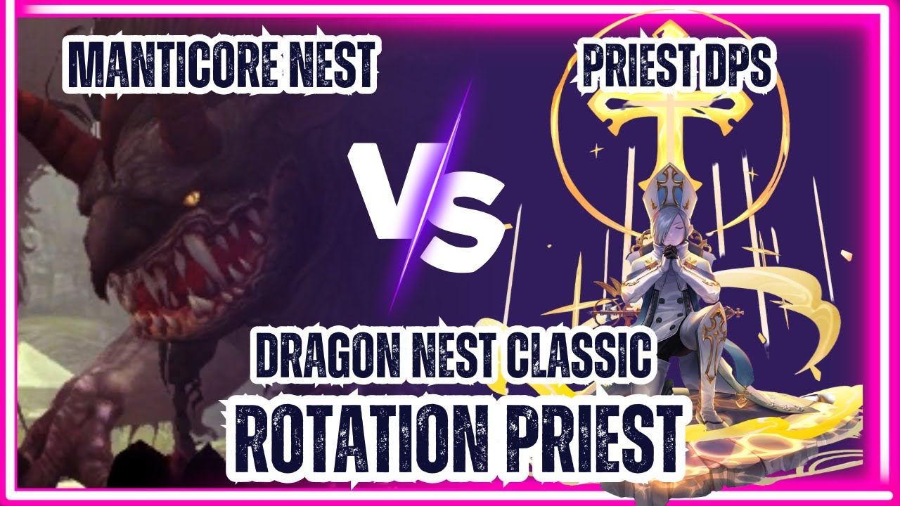 『DRAGON NEST CLASSIC』POV Priest Solo Manticore Nest