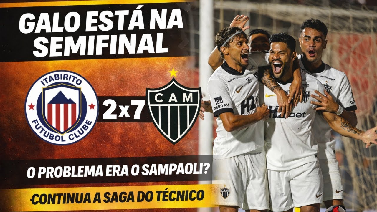 PÓS-JOGO DA TRINCA: 7x2, GOLEADA, HAT-TRICK, GALO NA SEMIFINAL • O PROBLEMA ERA SAMPAOLI?
