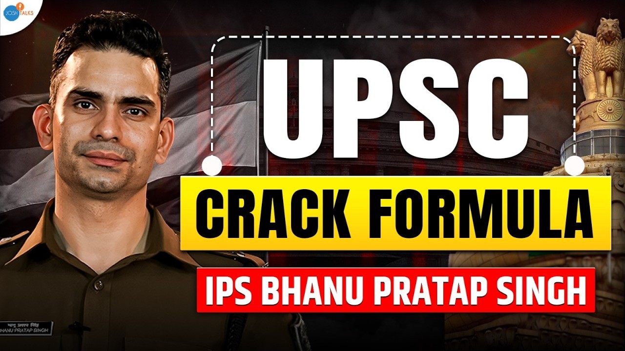 How to Crack UPSC: Real Strategy | IPS Bhanu Pratap Singh | Josh Talks #civilservices #motivation