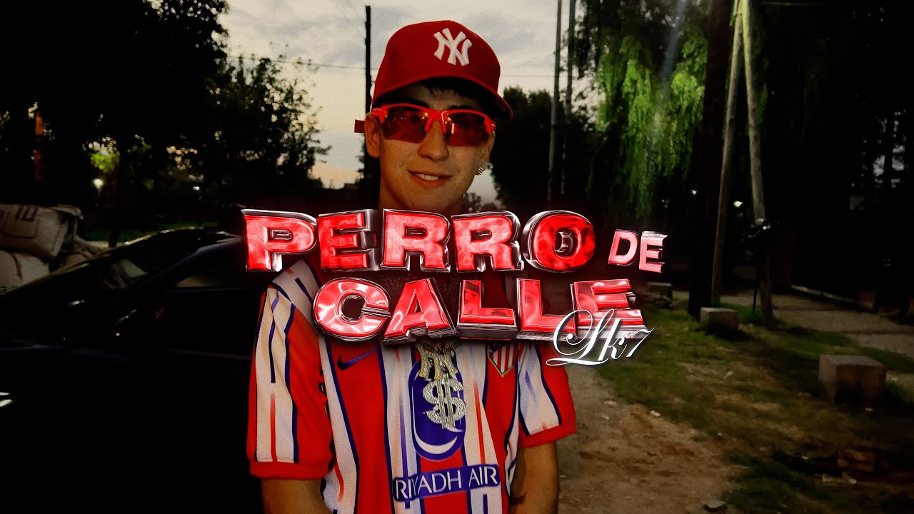 LK7 - Perro de Calle (Video oficial)