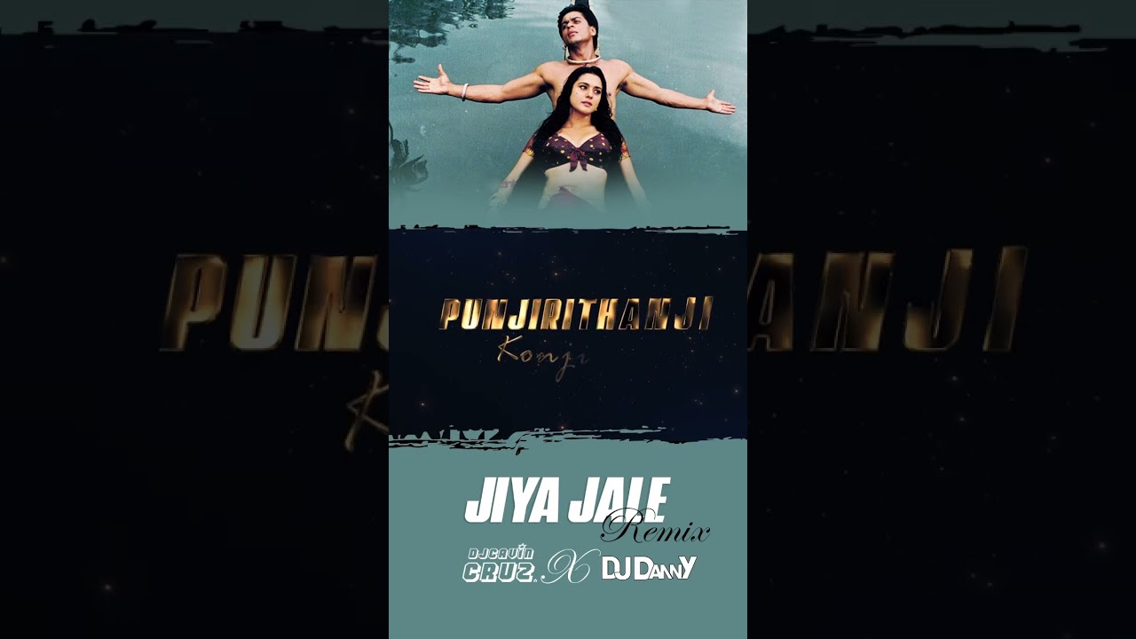 JIYA JALE ( REMIX)