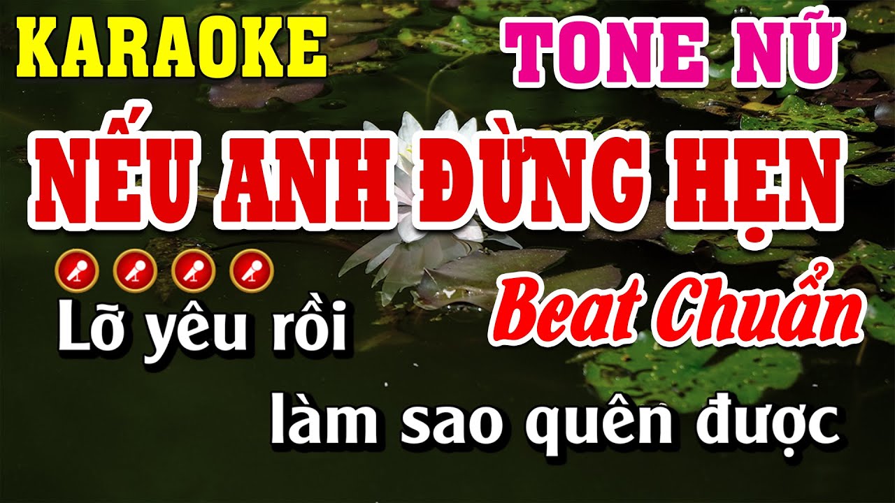 Nếu Anh Đừng Hẹn Karaoke Tone Nữ Dễ Hát | Linh Linh Karaoke
