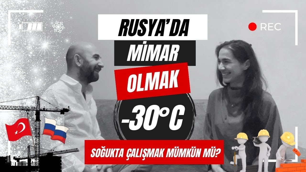 RUSYA'DA MİMAR OLMAK ! ŞANTİYE, ÜCRETLER, ÇALIŞMA ŞARTLARI, PROJELER HAKKINDA HERŞEY !!