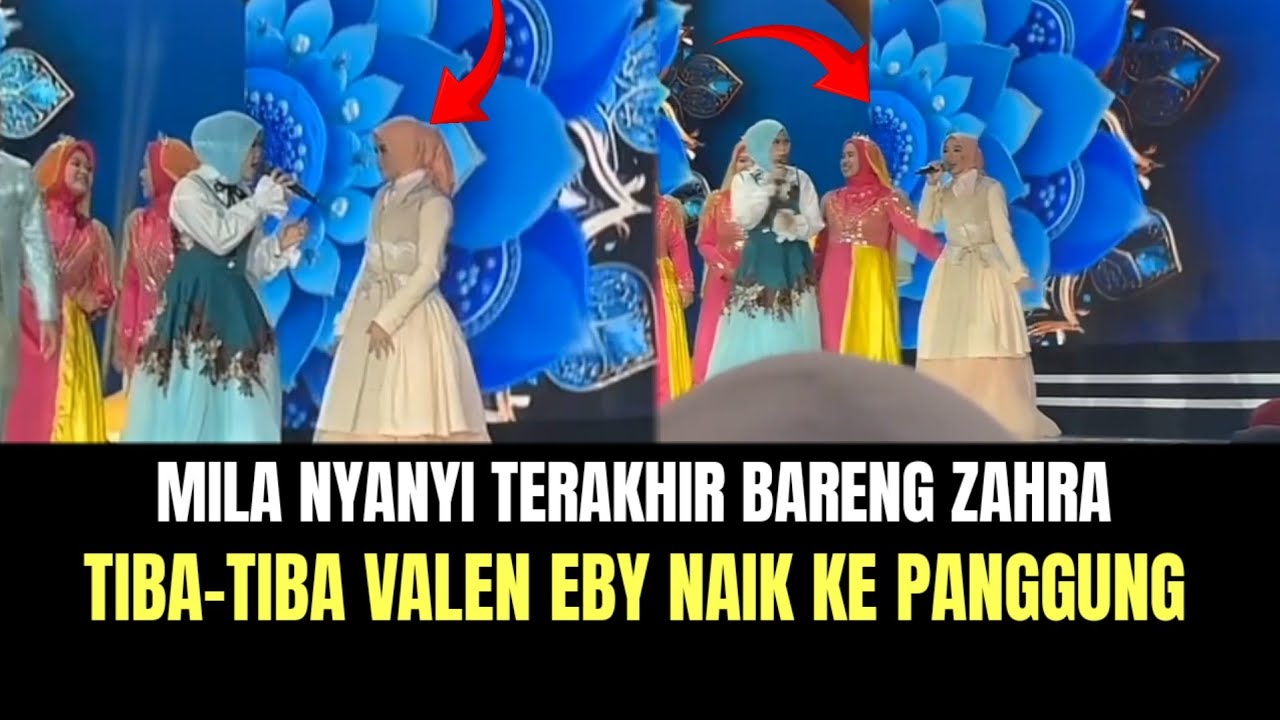 Mila Nyayi Terakhir Bareng Zahra, Tiba-tiba Valen Eby Naik Ke Panggung!