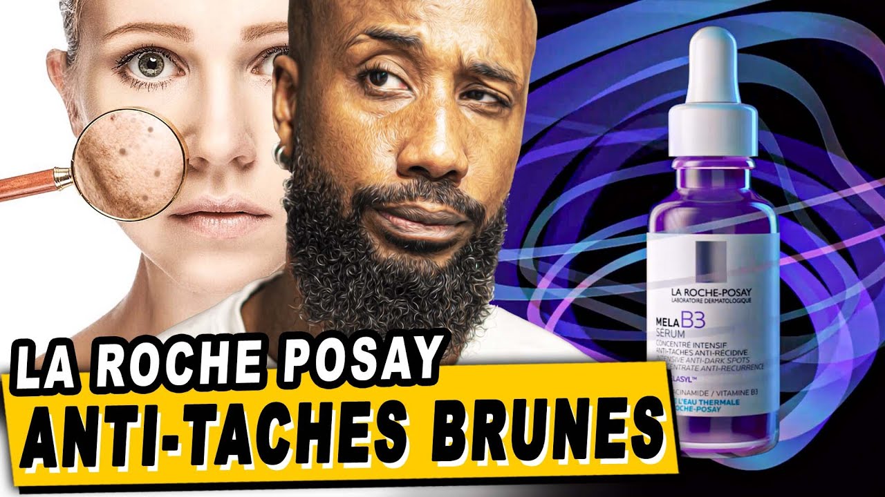 Nouveauté anti taches brunes LA ROCHE POSAY