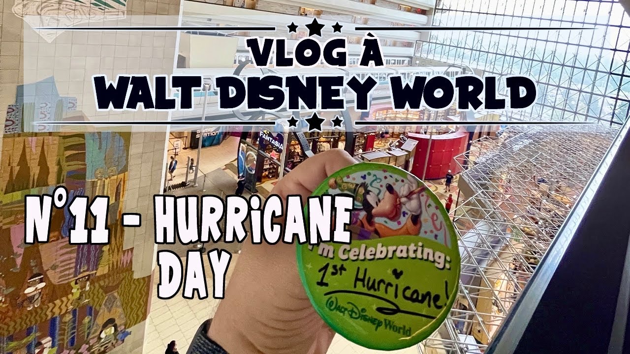 [Vlog #138] - Vlog à Walt Disney World #11 : Hurricane Day