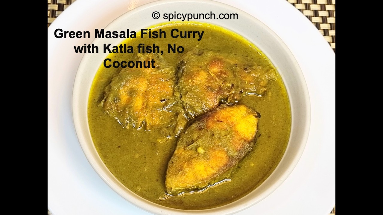Indian Green Fish Curry | Green Masala Fish Curry Recipe - Which is Best Konkani or Bengali?