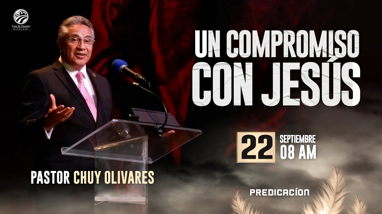 Chuy Olivares - Un compromiso con Jesús