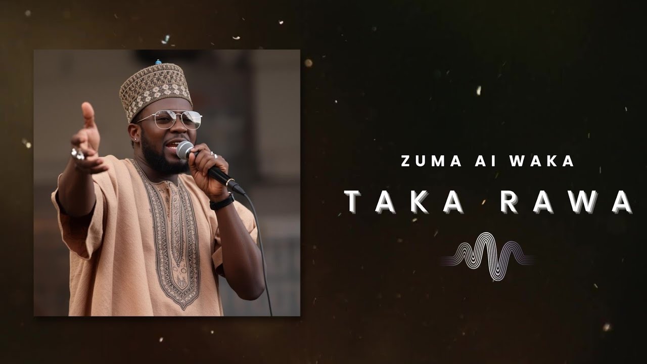 Taka Rawa - ZUMA AI WAKA | Sabuwar Waka (Hausa Wedding Dance Song)