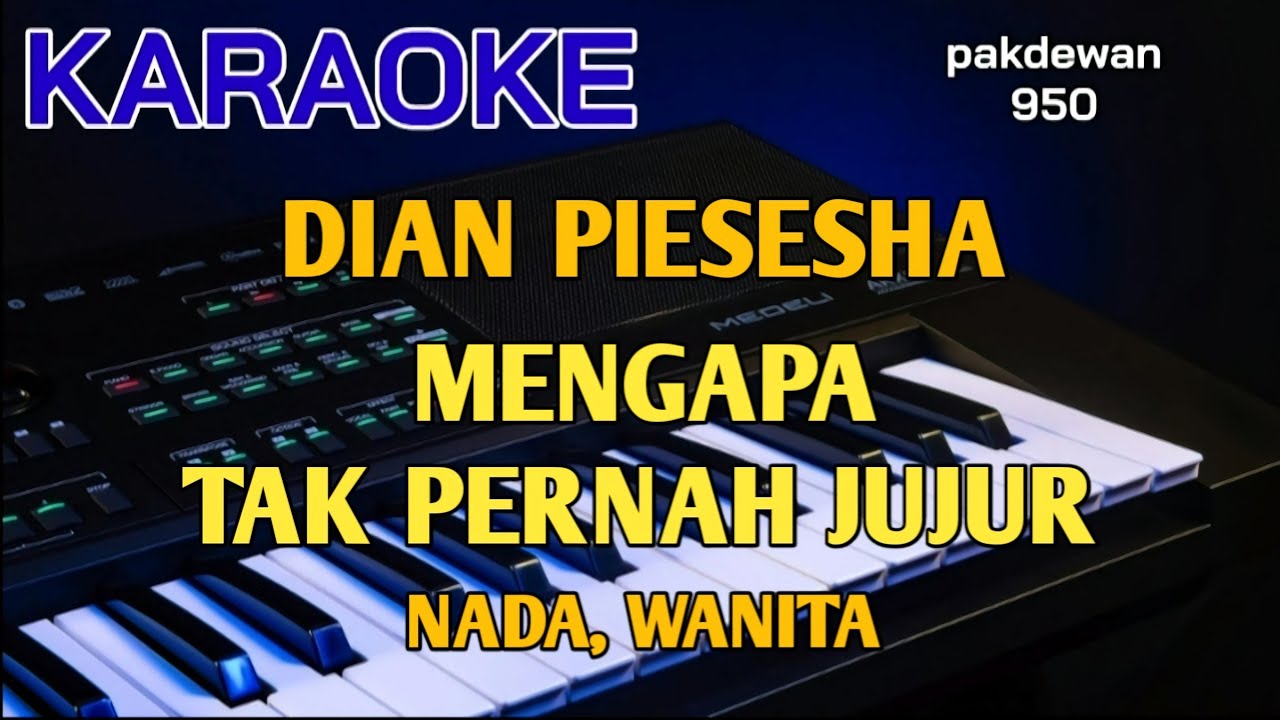Mengapa Tak Pernah Jujur | Dian Piesesha | Karaoke | Cover