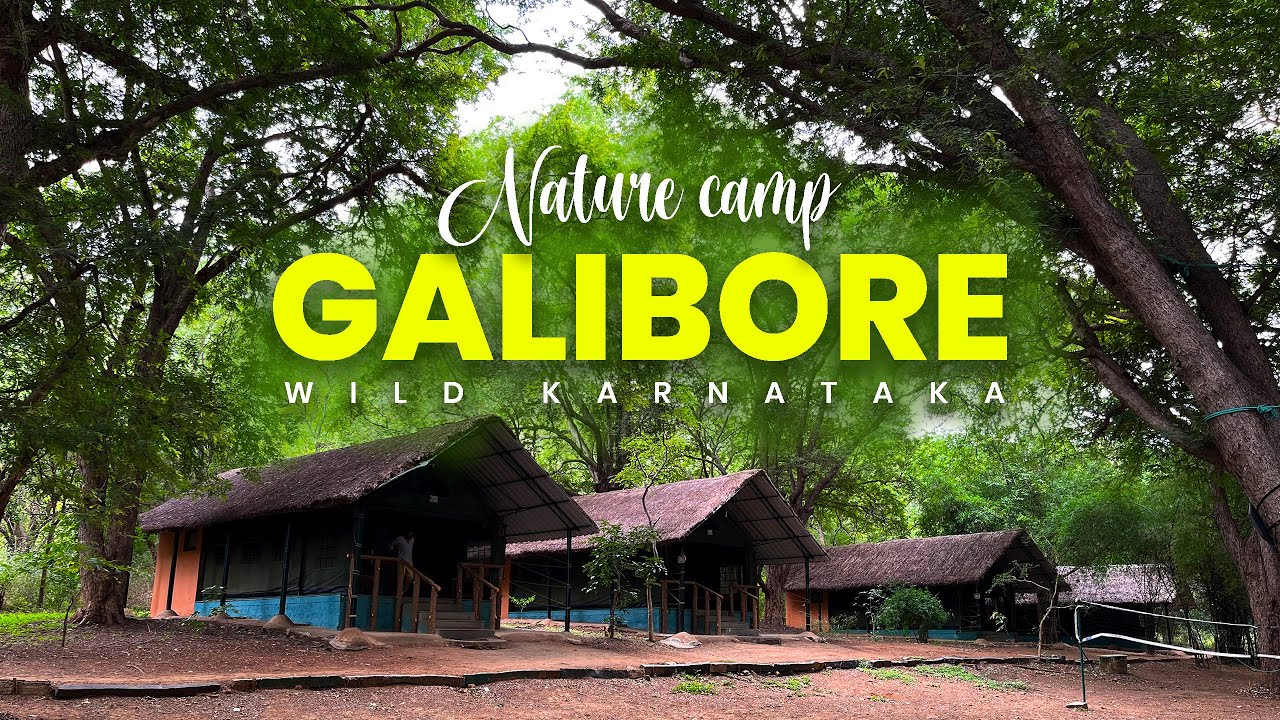 Galibore nature camp | JLR Karnataka | Cauvery wildlife sanctuary | Karnataka