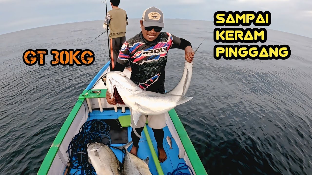 GT 30kg membuat nafas hampir kabur / popping ikan Gt