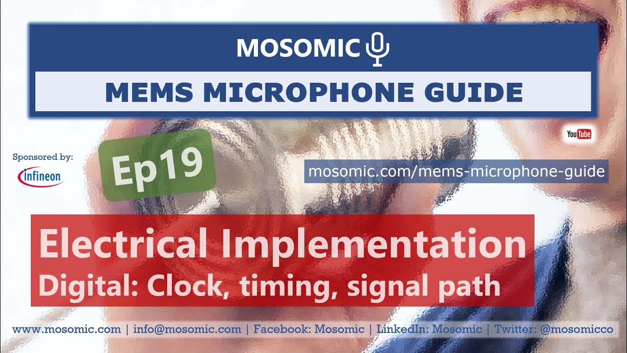 Digital Microphone Clock, Timing, Signal Path | MEMS Microphone Guide Ep19 | Mosomic