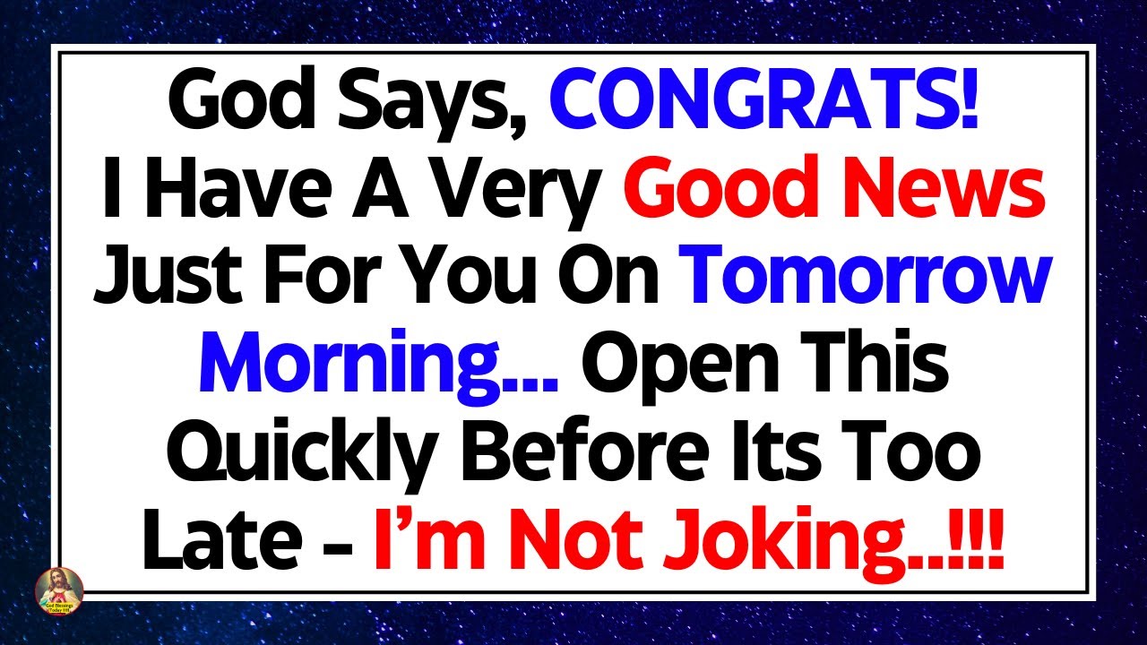11:11💌God Says: CONGRATS!! I Have A Good News Just For You, Open This Now✝️God Blessings Today 1111