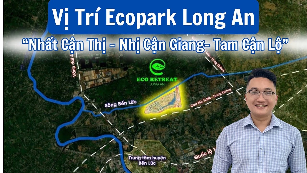 Ecopark Long An | Tìm hiểu về vị trí Eco Retreat 