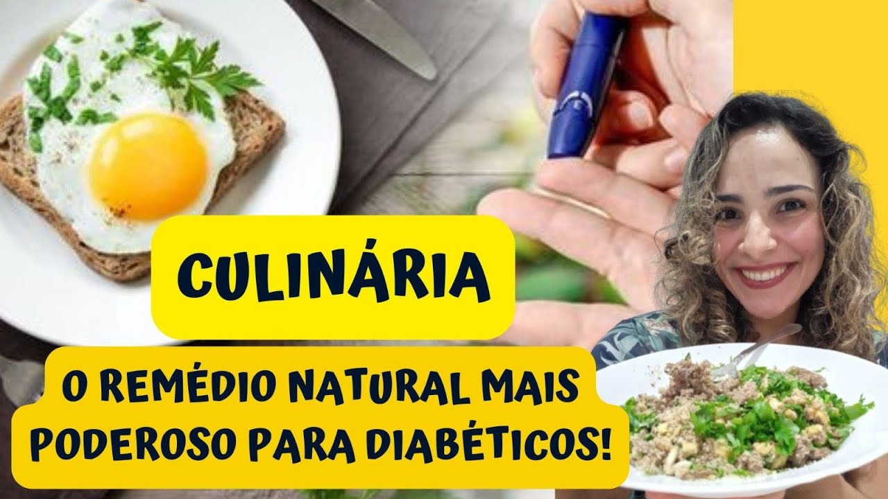 CULINÁRIA: O Remédio Natural Mais Poderoso Para Diabéticos!