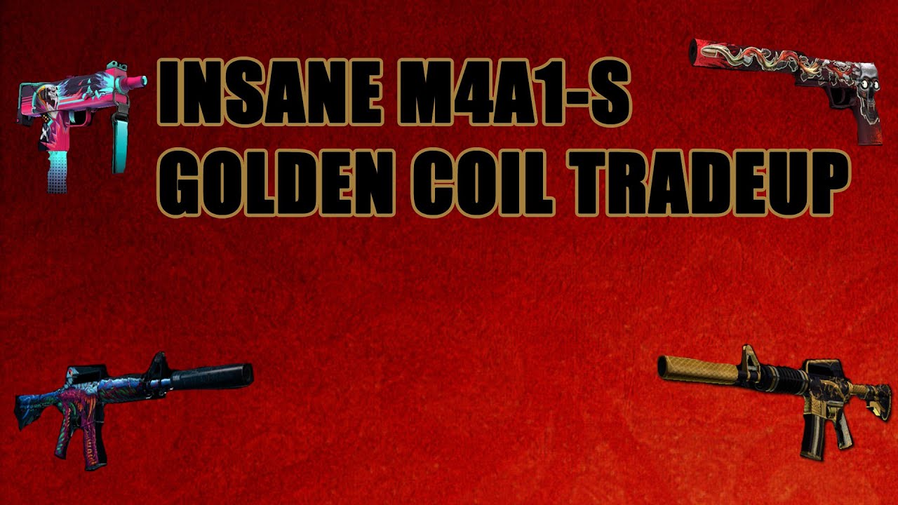 INSANE M4A1-S GOLDEN COIL TRADE UP!