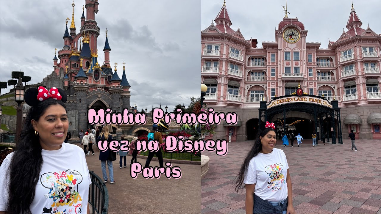 Minha primeira vez Na Disney Paris 🇫🇷
