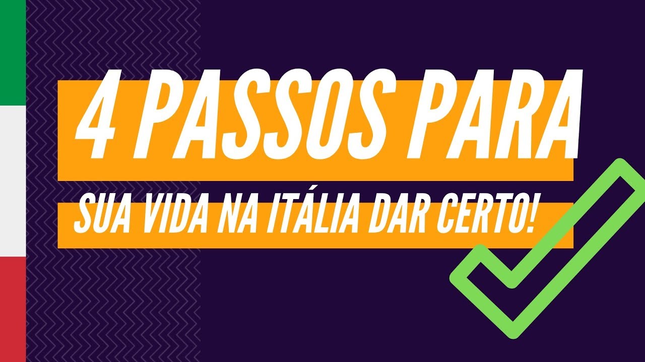 ✅ 4 passos para sua VIDA NA ITÁLIA dar CERTO!