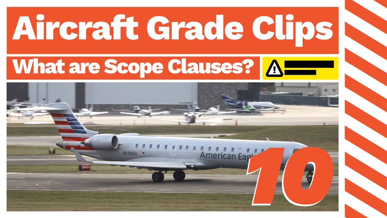 What are Scope Clauses? | Aircraft Grade Clips