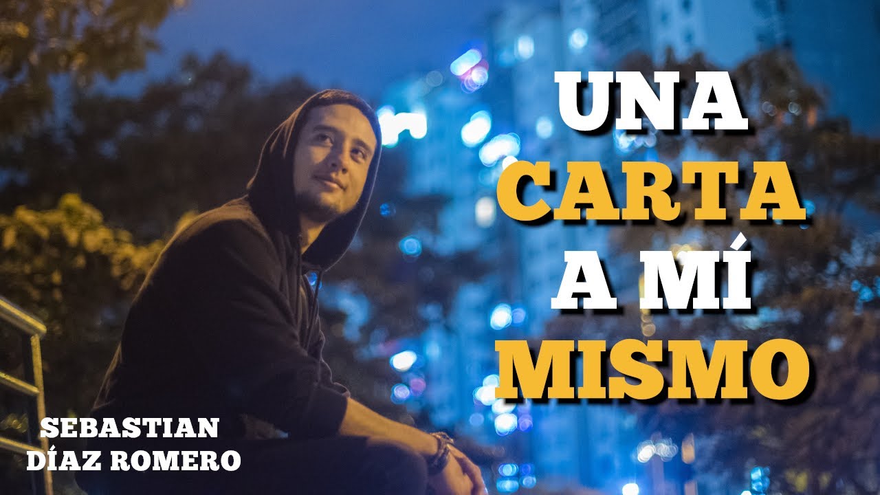 Una Carta A Mí Mismo