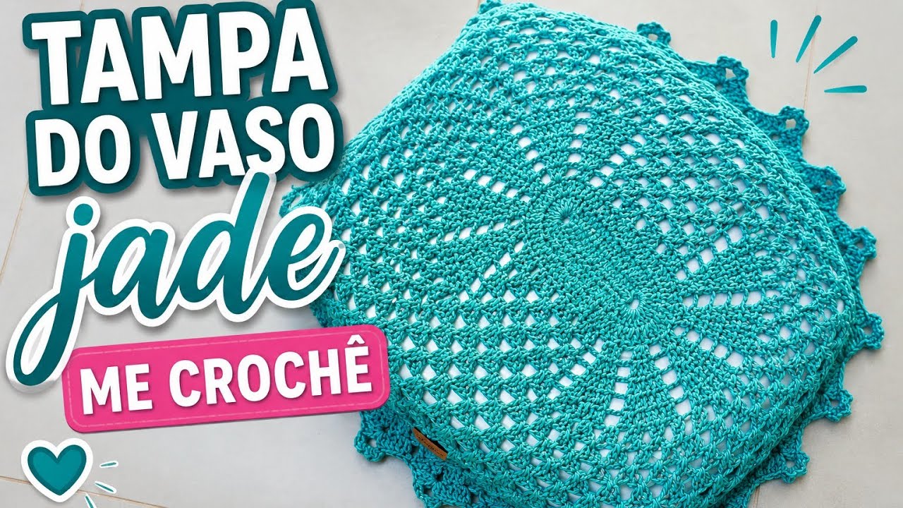 TAMPA DO VASO JADE EM CROCHÊ PASSO A PASSO 