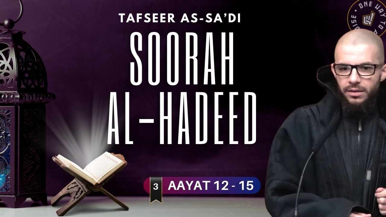 #3 Soorah Al-Hadid / Aayat 12 -  / Abu Mussab Wajdi Akkari