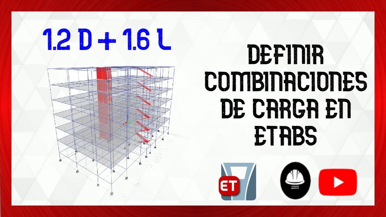 🔴¿Cómo definir combinaciones de carga en ETABS?🔥