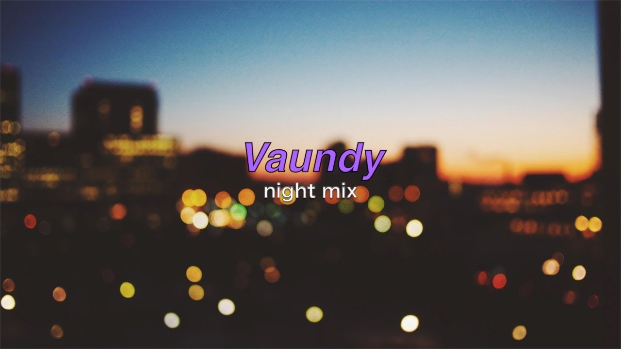 【Vaundy】夜に聴く Vaundy NightMix【作業用BGM】