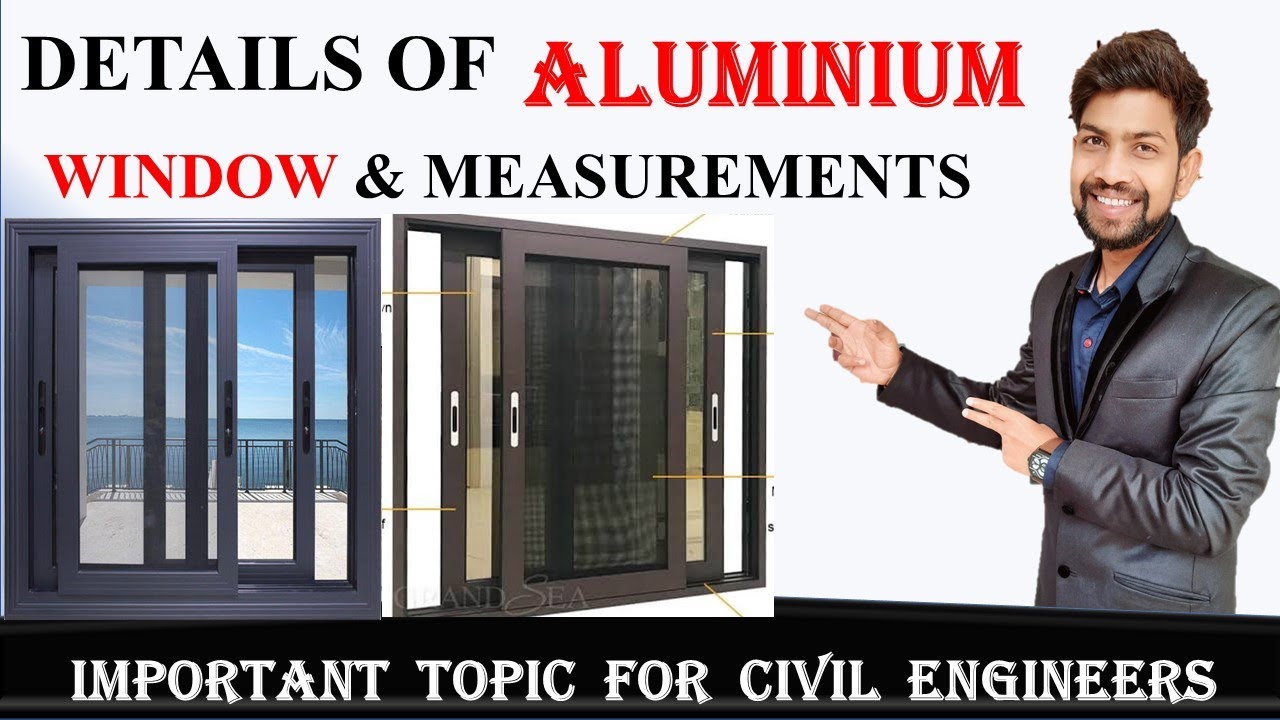 DETAILS OF ALUMINIUM WINDOW & MEASUREMENTS|| By Civil Guruji ||