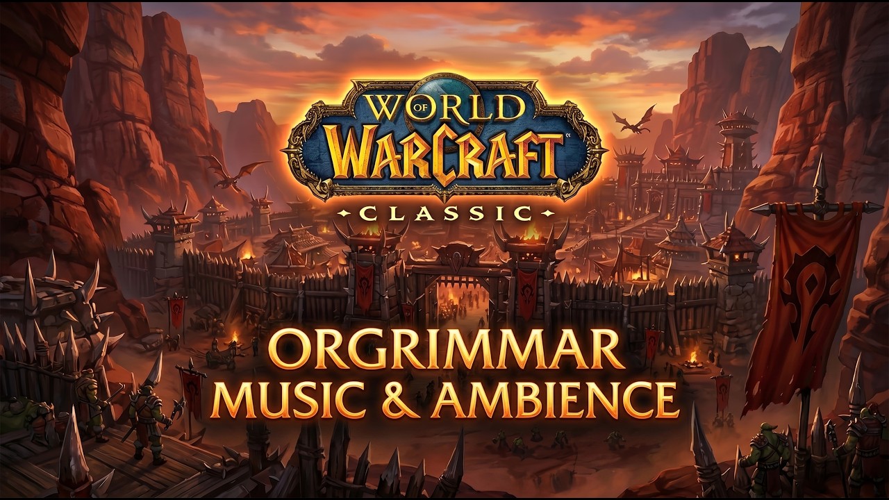 World of Warcraft Classic - Orgrimmar Ambience & Music Relaxing Atmosphere, For the Horde!
