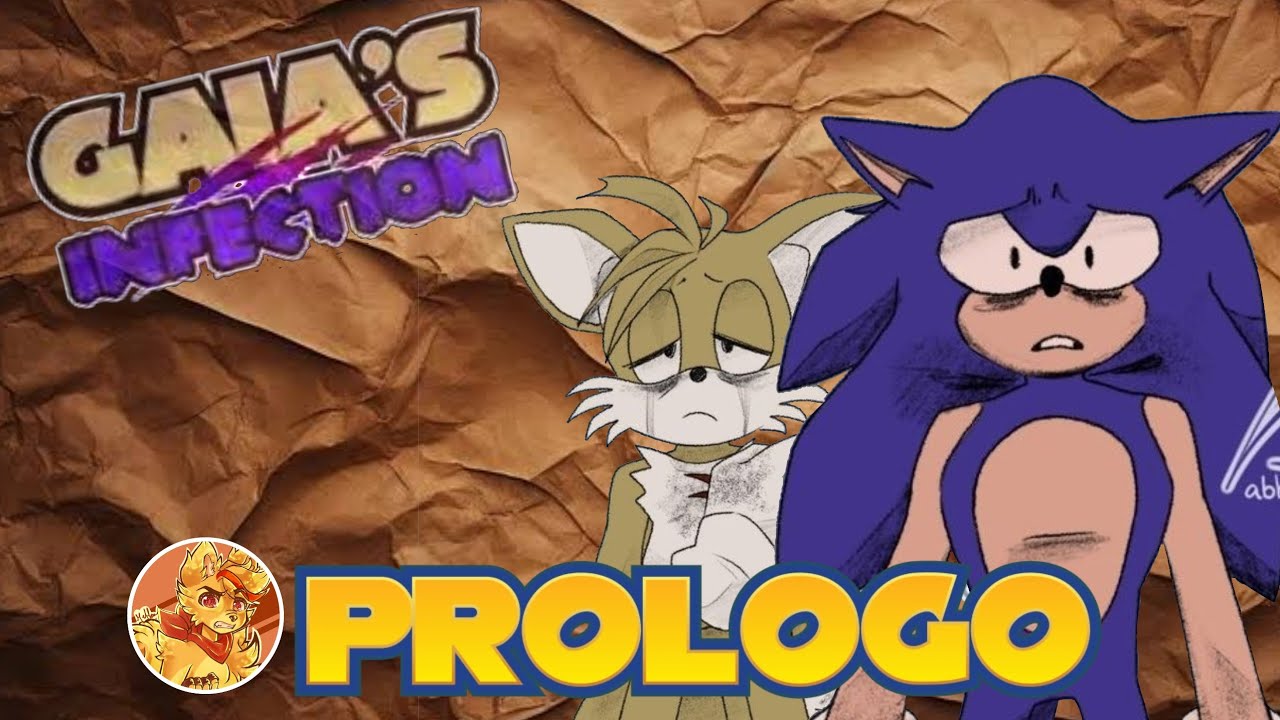 SONIC GAIA'S INFECTION // Prólogo ||FANDUB LATINO