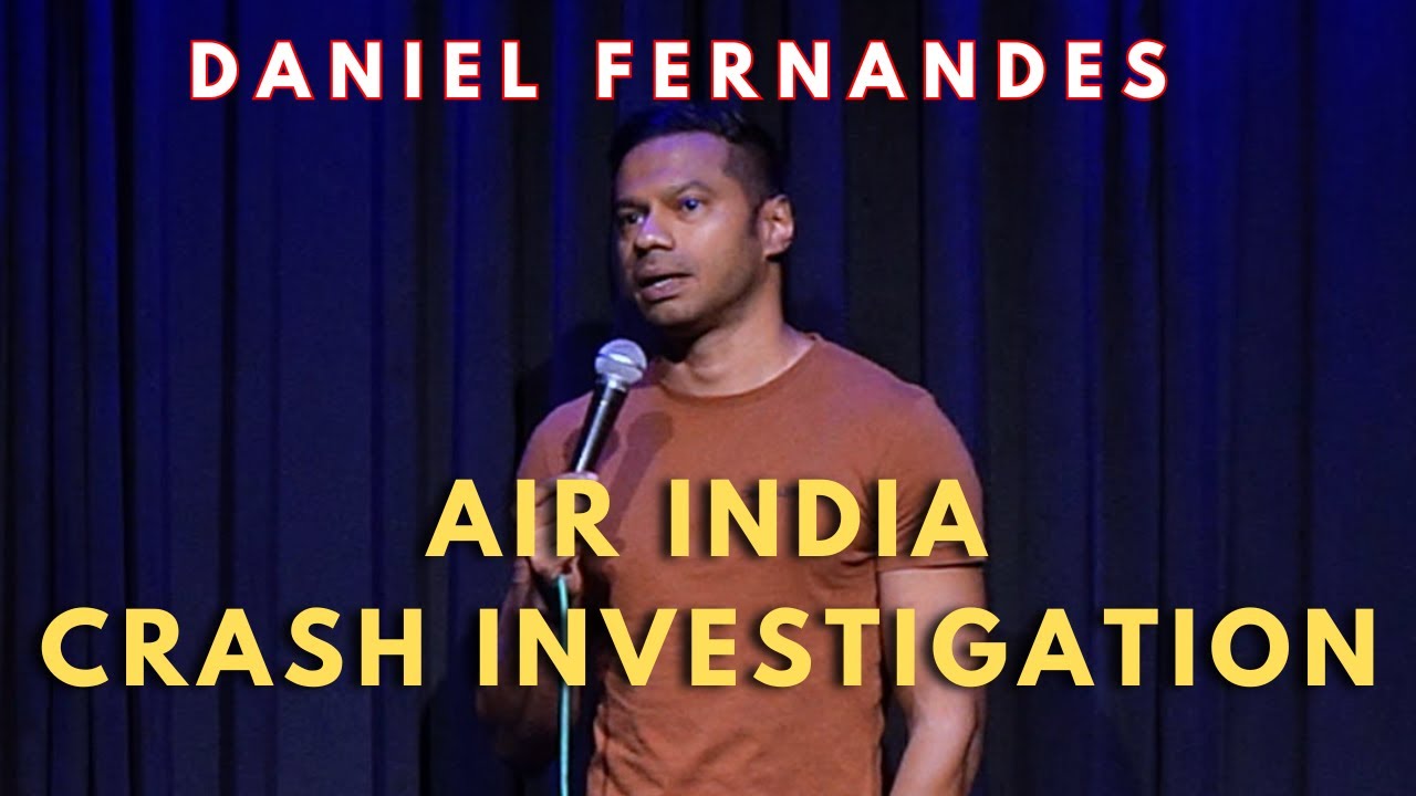 Air India Crash Investigation | Stand-Up Comedy by Daniel Fernandes