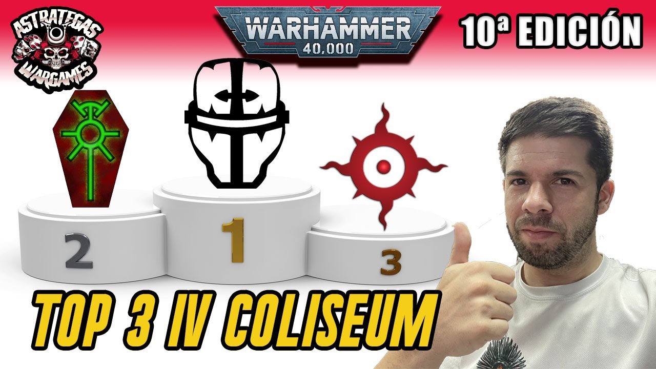 🌟TOP 3 EJERCITOS COMPETITIVOS🌟 Podio del IV Coliseum - Warhammer 40000