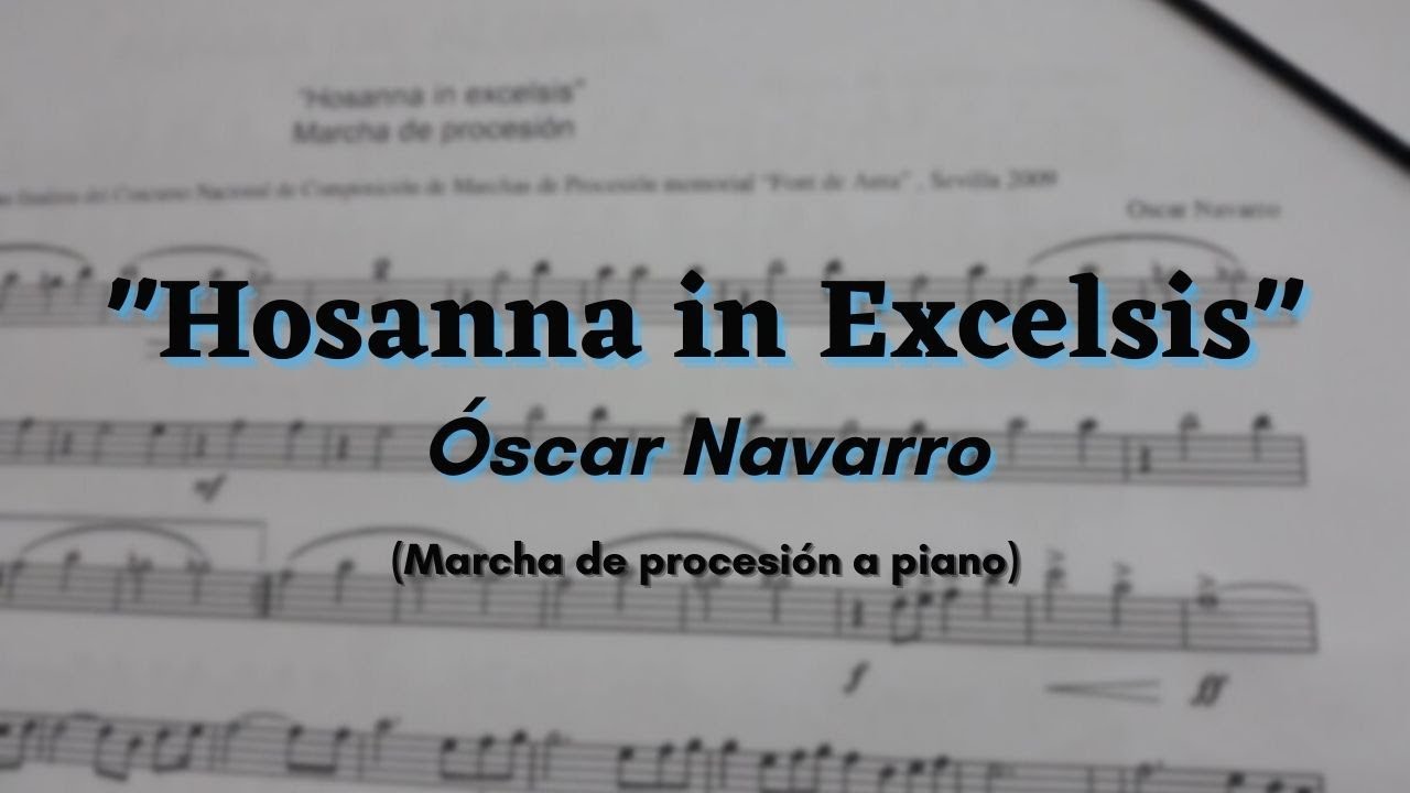 Hosanna in Excelsis - Marcha a piano